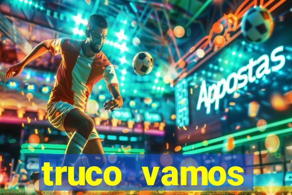 truco vamos download pc